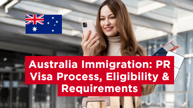 australia-pr-visa-process-fees-eligibility-and-requirements