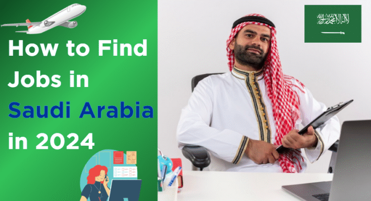 how-to-find-a-job-in-saudi-arabia-in-2024