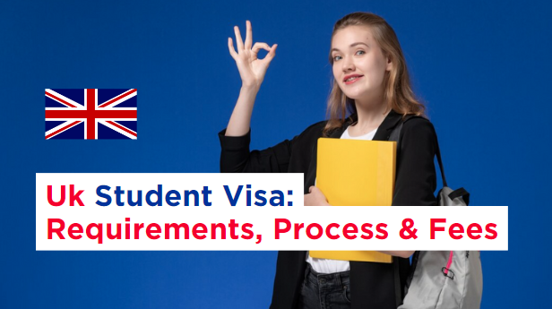 uk-student-visa-requirements-process-fees