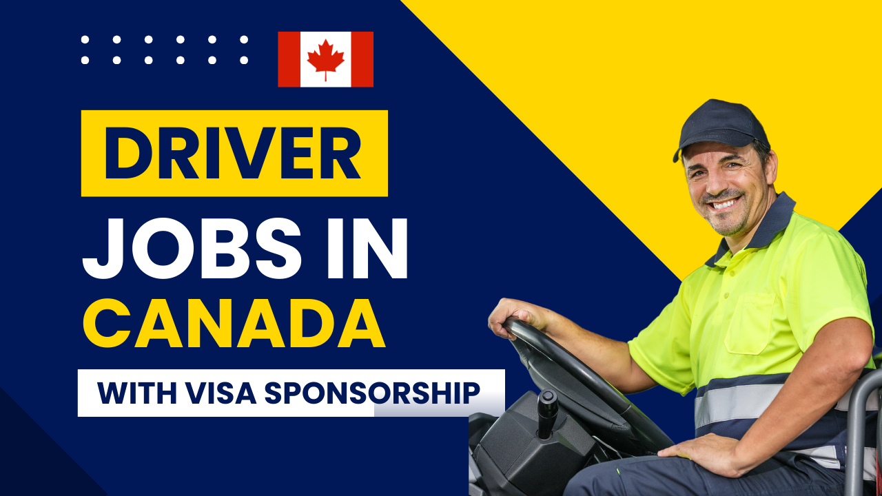 Driver Jobs In Canada With Visa Sponsorship